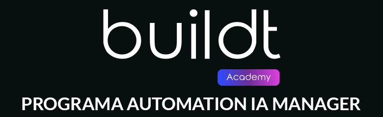 Buildt Academy programa automation ia manager